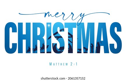 Merry Christmas Elegant Lettering With Nativity Scene. Christmas Story Mary, Joseph And Baby Jesus In Manger With Star. Birth Of Christ In Text, Silhouette Wise Men And Shepherd. Vector Illustration