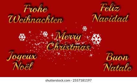 Merry Christmas (English), Feliz Navidad (Spanish), Joyeux Noël (French), Buon Natale (Italian), Frohe Weihnachten (German)