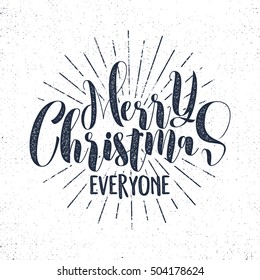 Merry Christmas everyone lettering, holiday wishes, sayings and vintage label. Season's greetings calligraphy, typography design. Vector monochrome. Letters composition with sun bursts