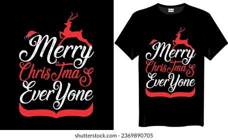 Merry christmas everyone Christmas T Shirt Design
