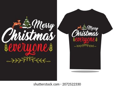 Merry Christmas everyone t-shirt design