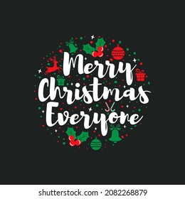 Merry Christmas Everyone T-Shirt Design, Posters, Greeting Cards, Textiles, and Sticker Vector Illustration
