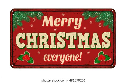 Merry Christmas everyone, vintage rusty metal sign on a white background, vector illustration