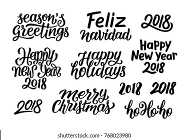 Merry Christmas, Feliz Navidad, Happy New Year 2018, Seasons greetings, Ho ho ho, Happy Holidays typography text collection. Set of vector hand drawn lettering for winter seasonal cards decoration