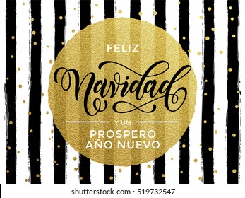 Merry Christmas Feliz Navidad Spanish text. Gold glitter gilding greeting card. Vector black stripes, snowflakes, golden glittering circle ball ornament. Calligraphy lettering modern trend