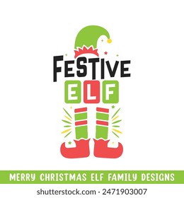 Merry Christmas festive elf design, Christmas ELF family designs
