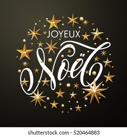 Merry Christmas French Joyeux Noel greeting card of golden glitter stars. Vector wreath of stars of golden foil glittering gilding. Round Christmas ornament decorations. Vector calligraphy lettering