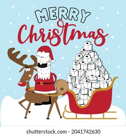 Merry  Christmas - Funny angry reindeer and Santa Claus in facemask with toilet paper tower, and vaccines in sleigh. Funny greeting card for Christmas in covid-19 pandemic self isolated period. 