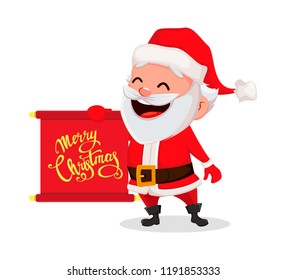 Merry Christmas. Funny Santa Claus. Cheerful cartoon character holding scroll with congratulations. Usable for greeting card, banner, poster, flyer, label or tag. Vector illustration. 