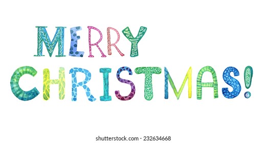 Merry Christmas  funny watercolor text.