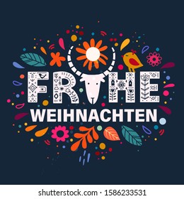 Merry Christmas in German - Frohe Weihnachten. Lettering poster Frohe Weihnachten in ethnic folk style with flowers, leaves and bird