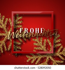 Merry Christmas. German inscription. Frohe Weihnachten. Christmas background red, beautiful bright snowflakes realistic shine glitter. Framed calligraphy handmade. Xmas holiday poster, greeting card.