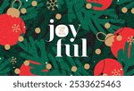 Merry Christmas greeting banner. Trendy vector illustration with Christmas fir tree branches, balls, garland, snowflakes and typography design. Bright Christmas banner for ads, cover, social media.