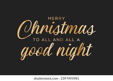 Merry Christmas Greeting Card, Merry Christmas Background, Christmas Banner, To All A Good Night, Holiday Banner, Vector Illustration Background