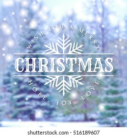 Merry Christmas! Greeting card with blurred winter background and white typographic badge. Vector illustration.