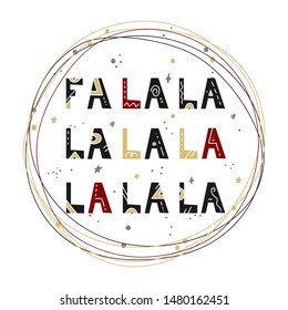 Merry Christmas greeting card with calligraphy. Fa la la la. Festive inscription in retro style for invitations, prints and posters. Vector hand drawn illustration design elements.