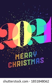 Merry Christmas. Greeting card with colorful rainbow text Merry Christmas 2021 for Christmas Holiday. Poster, banner, flyer for homosexual, gay pride and LGBT pride concept. Vector Illustration