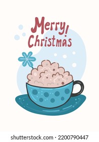 Merry Christmas greeting card with cozy cup. Cute hand drawn vector illustration with Xmas congratulation, cocktail, coffee, beverage, cocoa, blue cup, snowflake in cartoon doodle style