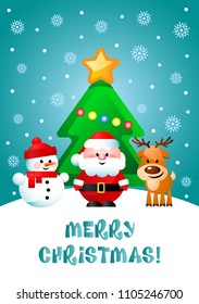 Merry Christmas! Greeting card with cute cartoon characters. Santa Clause, Snowman and Reindeer with Christmas tree. Vector illustration.