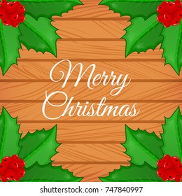 Merry Christmas greeting card with cute cartoon leaves and berries of Holly on a wooden background. Christmas template. Merry Christmas postcard. Vector illustration