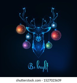Merry Christmas greeting card with glowing low polygonal deer head and hanging decorative balls and text Be Bright on dark blue background. Modern wire frame mesh design vector illustration. 