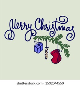 Merry Christmas greeting card. Hand lettering and Christmas tree branch with ornaments and Christmas stocking on white background