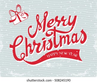 Merry Christmas greeting card with hand drawn lettering sign over textured vintage background vector illustration. 