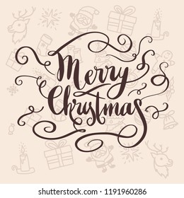 Merry Christmas Greeting Card with Handdrawn Lettering and Elements. Xmas card. Winter background. Holiday Happiness. Trend design decorations and posters. Vector Illustration EPS