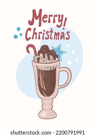 Merry Christmas greeting card with Irish coffee cocktail. Cute hand drawn Xmas postcard, poster, banner with congratulation. Winter vector illustration with chocolate cocoa coffee. Cartoon doodle 