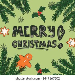 Merry Christmas greeting card with lettering and holiday symbols like Christmas gingerbread cookies, fir tree branches, holy leaves and snowflakes. Colorful hand-drawn banner template.