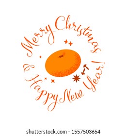 Merry Christmas greeting card with greeting lettering and happy new year. Tasty juicy tangerine desegn element, in flat noise style.