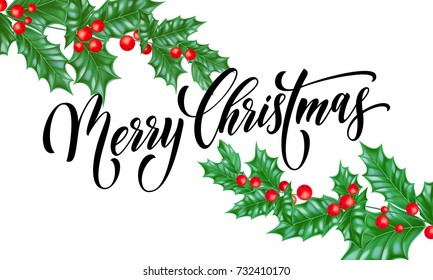 Merry Christmas greeting card of New Year holly leaf on white background. Vector design template and Christmas calligraphy wish text and red berry branch for winter season holiday celebration.