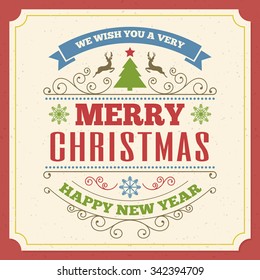 Merry Christmas greeting card with sign we wish you a Merry Christmas and Happy New Year retro style with vintage style label and holiday wish on holiday background. Vector Illustration