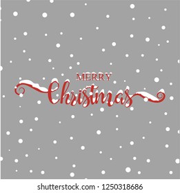 Merry Christmas greeting card template. Christmas handwritten lettering isolated on gray background. Calligraphy font style banner. Xmas text with snow snow on letters. Vector illustration.