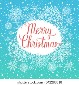 Merry Christmas greeting card. Vector winter holidays background with hand lettering, snowflakes, falling snow.