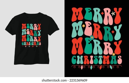 merry merry merry Christmas - Groovy Retro Christmas SVG T-shirt and apparel design. Vector print, typography, poster, emblem, festival, party, Black, gift, card, Craft Design, groovy, retro