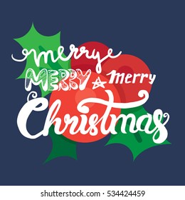 Merry Christmas Hand Drawn Lettering with holly berry illustration. Xmas Design Label Elements for holiday invitation, greeting, card and headline, title, sticker, emblem, print, magnet. Vector