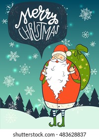 Merry Christmas hand lettering and funny cartoon Santa Claus, fir trees and snow on the background. Great design elements for Xmas invitations or greeting cards, flyers, prints and holiday posters.