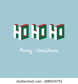 Merry Christmas hand lettering with HO HO HO 3d isometric effect.
