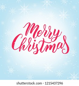 Merry Christmas hand lettering on textured background with snowflakes. Typography for Happy New Year holidays greeting card, invitation, banner, postcard, poster template. Vector illustration.
