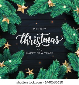 Merry Christmas hand lettering text card. Realistic pine branch with stars on black wood background. Typography inscription for New Year and Christmas holiday design. Vector illustration.