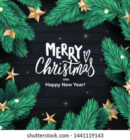 Merry Christmas hand lettering text card. Realistic pine branch with stars on black wood background. Typography inscription for New Year and Christmas holiday design. Vector illustration.