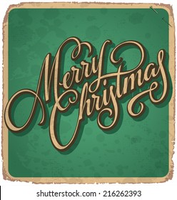 MERRY CHRISTMAS hand lettering -- vintage card with handmade calligraphy, grunge effect in separate layer for easy edit, vector (eps10)