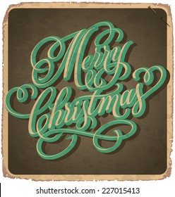 MERRY CHRISTMAS hand lettering -- vintage card with handmade calligraphy, grunge effect in separate layer for easy edit, vector (eps10)