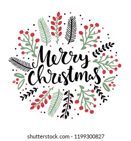Merry Christmas hand lettering words and flower arrangement greeting card. Hand drawn doodle floral wreath