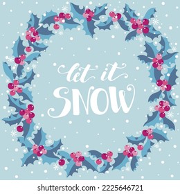 Merry Christmas, hand written lettering, vintage Christmas and new year doodle element, hand written lettering Let it snow, holly berry wreath. Vector poster for holiday design.