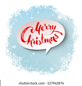 Merry Christmas hand written letters on white speech bubble banner and light blue winter snowflakes border background.