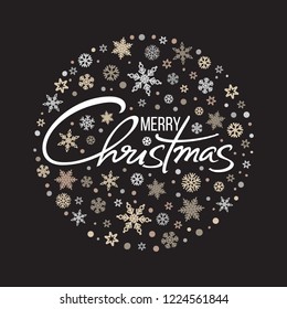 Merry Christmas handwritten lettering. White text on background of circle of snowflakes.Christmas typography isolated on black. Greeting card poster, invitation, banner, flyer template design. Vector.