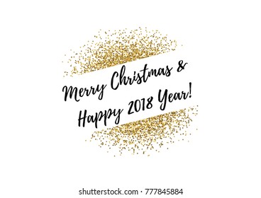 Merry Christmas and Happy 2018 Year calligraphy card, banner or poster graphic design lettering vector element. Hand written decoration with golden glitter elements