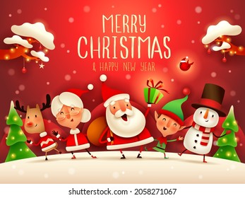 Merry Christmas! Happy Christmas companions. Santa Claus, Mrs Claus, Snowman, Reindeer and elf in Christmas snow scene.